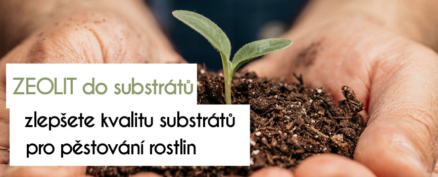 Zeolit příměs do substrátů Zeolit příměs do substrátů